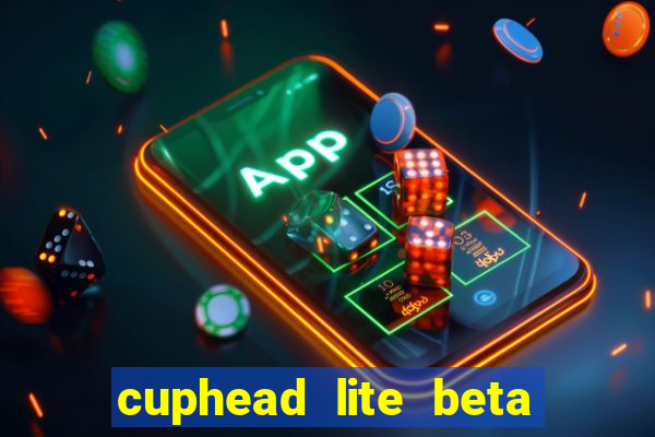 cuphead lite beta 9.1 download todas as ilhas